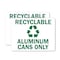 Signmission Recyclable Aluminum Cans Only with Graphic, 10 in W x Rectangle, Vinyl Decal OS-2PACK-MISC-D-710-L-19507 - alternate 1